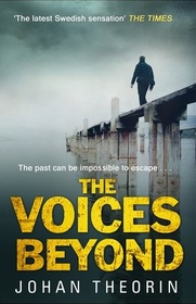 The Voices Beyond (Oland Quartet, Bk 4)