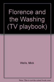 Florence and the Washing (TV playbook)
