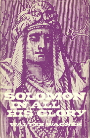 Solomon In All His Glory
