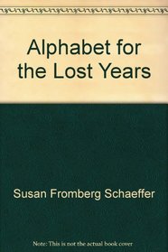 Alphabet for the lost years