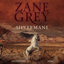 Silvermane: A Western Quartet (a collection of four stories)