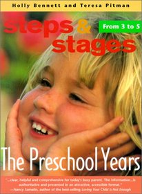 The Preschool Years: From 3 to 5 (Steps & Staqes) (Steps & Staqes)