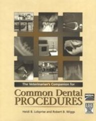 The Veterinarian's Companion for Common Dental Procedures