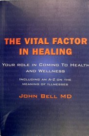 The Vital Factor in Healing