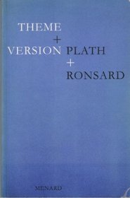 Theme & Version: Plath & Ronsard