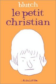 Le Petit christian (French Edition)