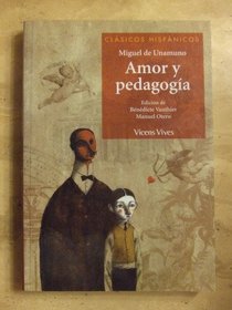 Amor y pedagogia/ Love and Pedagogy (Clasicos Hispanicos) (Spanish Edition)