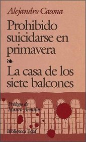 Prohibido suicidarse en primavera--La casa de los siete balcones