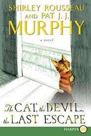 The Cat, the Devil, the Last Escape (Larger Print)