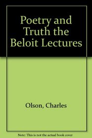 Poetry and Truth the Beloit Lectures