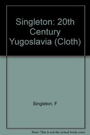 Twentieth-Century Yugoslavia