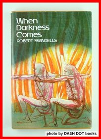 When darkness comes