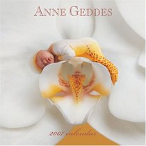 Anne Geddes Inspirational Collection: 2007 Mini Wall Calendar