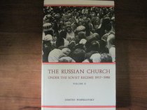 The Russian Church Under the Soviet Regime, 1917-1982 (Volume 2)