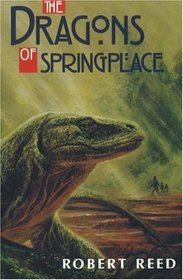 The Dragons of Springplace: Stories