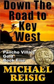 Down The Road To Key West (Volume 5)