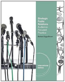 Strategic Public Relations: Audience-Focused Practice