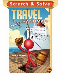 Scratch & Solve Travel Hangman (Scratch & Solve Series)