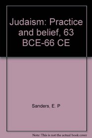 Judaism: Practice & Belief 63 Bce - 66 Ce