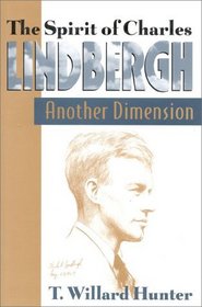 Spirit of Charles Lindbergh: Another Dimension