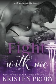 Fight With Me (With Me In Seattle) (Volume 2)