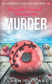 Chocolate Covered Strawberries & Murder (Oceanside Cozy, Bk 68)