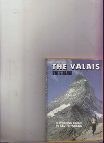 Valais, Switzerland: A Walking Guide