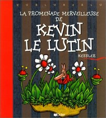 La Promenade merveilleuse de Kevin le lutin