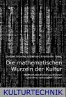 Die mathematischen Wurzeln der Kultur