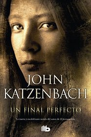 Un final perfecto (Spanish Edition)