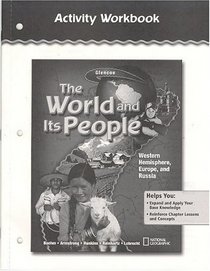 The World and Its People, Western Hemisphere, Europe and Russia, Activity Workbook, Student Edition