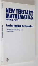 New Tertiary Mathematics: Further Applied Mathematics Vol 2