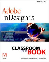 Adobe InDesign 1.5 Classroom in a Book