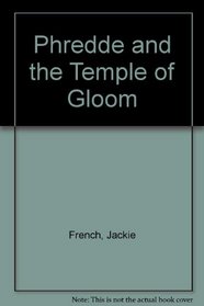Phredde and the Temple of Gloom