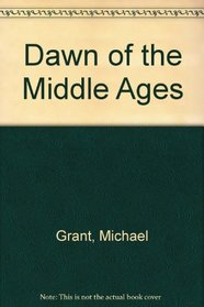 Dawn of the Middle Ages