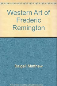 The Western Art of Frederic Remington