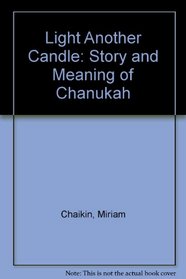 Light another candle: The story and meaning of Hanukkah
