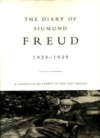 The Diary of Sigmund Freud 1929-39