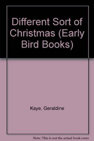 Different Sort of Christmas (Early Bird Books)
