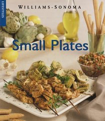 Small Plates (Williams-Sonoma Lifestyles)