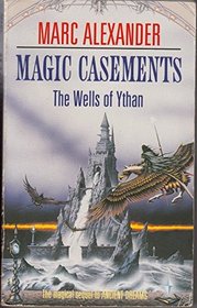 Magic Casements (The Wells of Ythan)