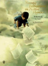 Twenty Intonations on Festive Hymns, Vol 1