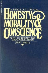 A Bible study on honesty, morality, & conscience