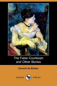 The False Courtesan and Other Stories (Dodo Press)