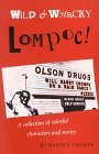 Wild and Whacky Lompoc!: A Collection of Colorful Characters and Stories