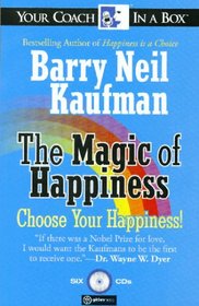 The Magic of Happiness: Choose Your Happiness! (Your Coach in a Box)