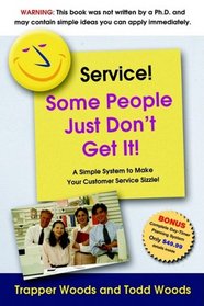 Service! Some People Just Don't Get It