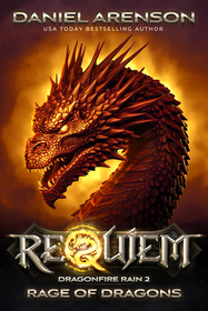Rage of Dragons (Requiem: Dragonfire Rain, Bk 2)