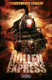 Der Hollenexpress (Hell Train) (German Edition)