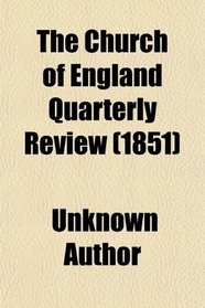 The Church of England Quarterly Review (1851)
